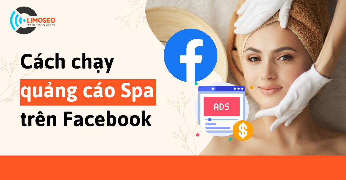 Cách chạy quảng cáo Spa trên Facebook