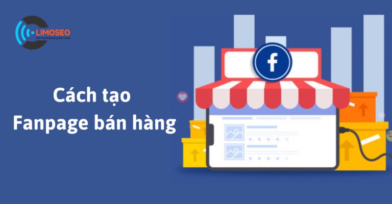 Cách tạo fanpage bán hàng hiệu quả
