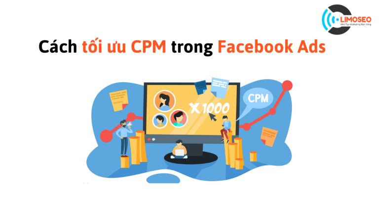 Cách tối ưu CPM trong facebook ads
