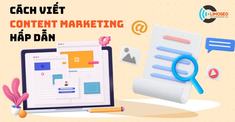 Cách viết Content Marketing hấp dẫn