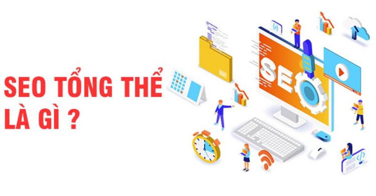 Dịch vụ SEO tổng thể là gì