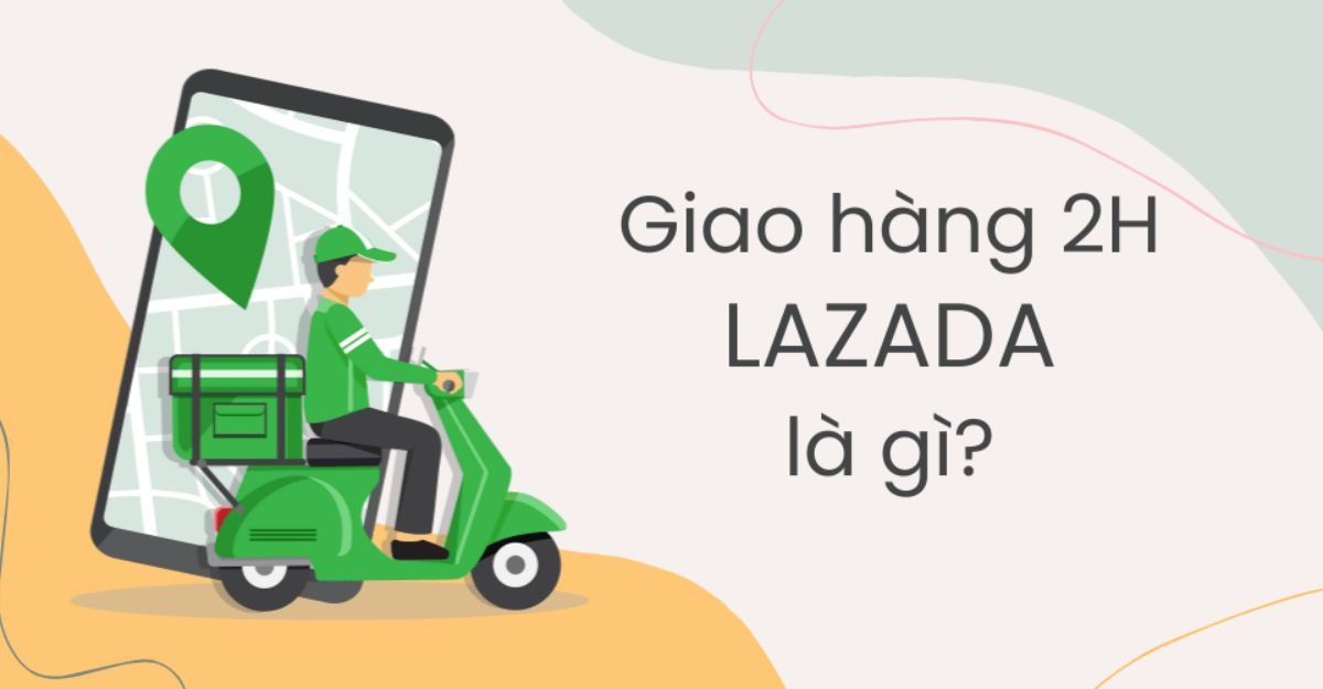 Giao hàng 2h Lazada là gì