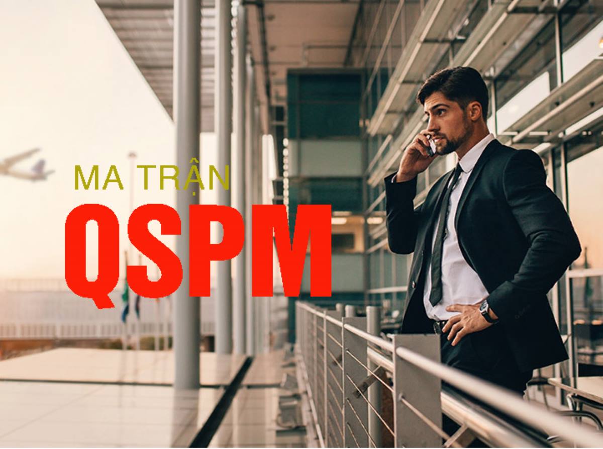 Giới thiệu về Ma trận QSPM là gì