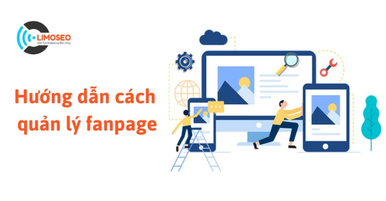 Hướng dẫn cách quản lý fanpage