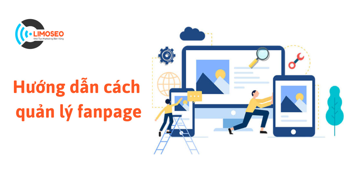 Hướng dẫn cách quản lý fanpage