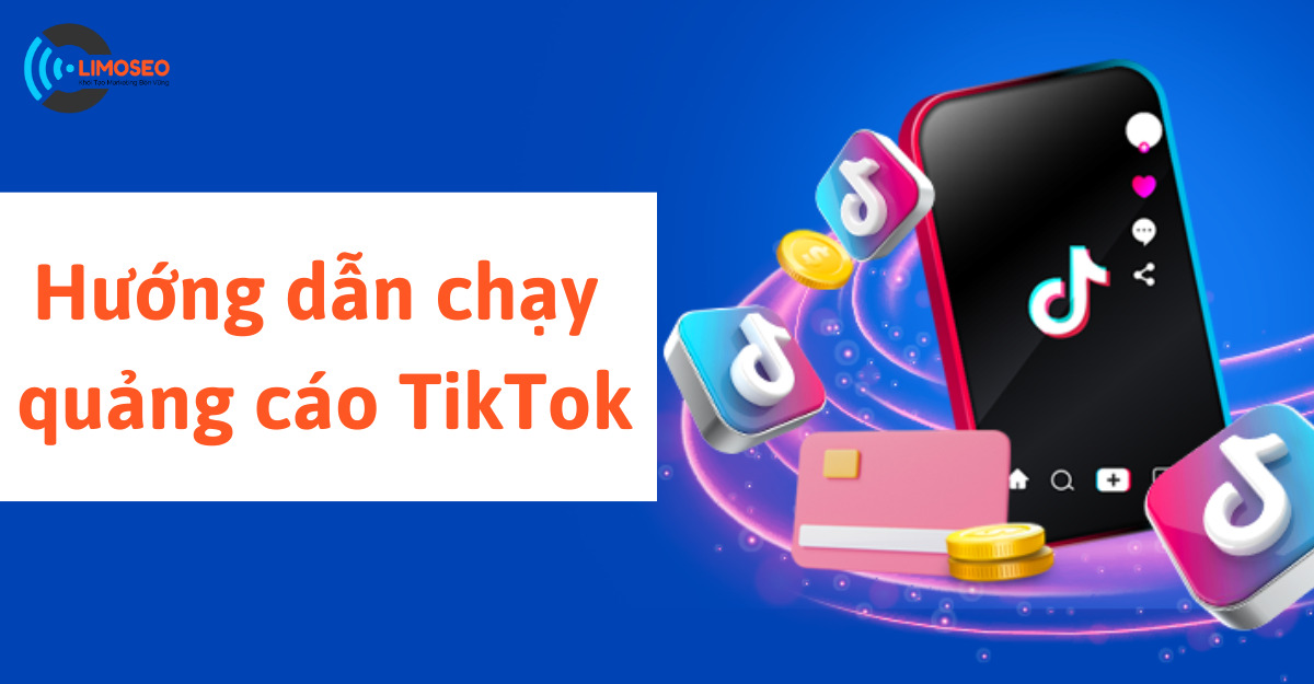 Hướng dẫn chạy quảng cáo TikTok