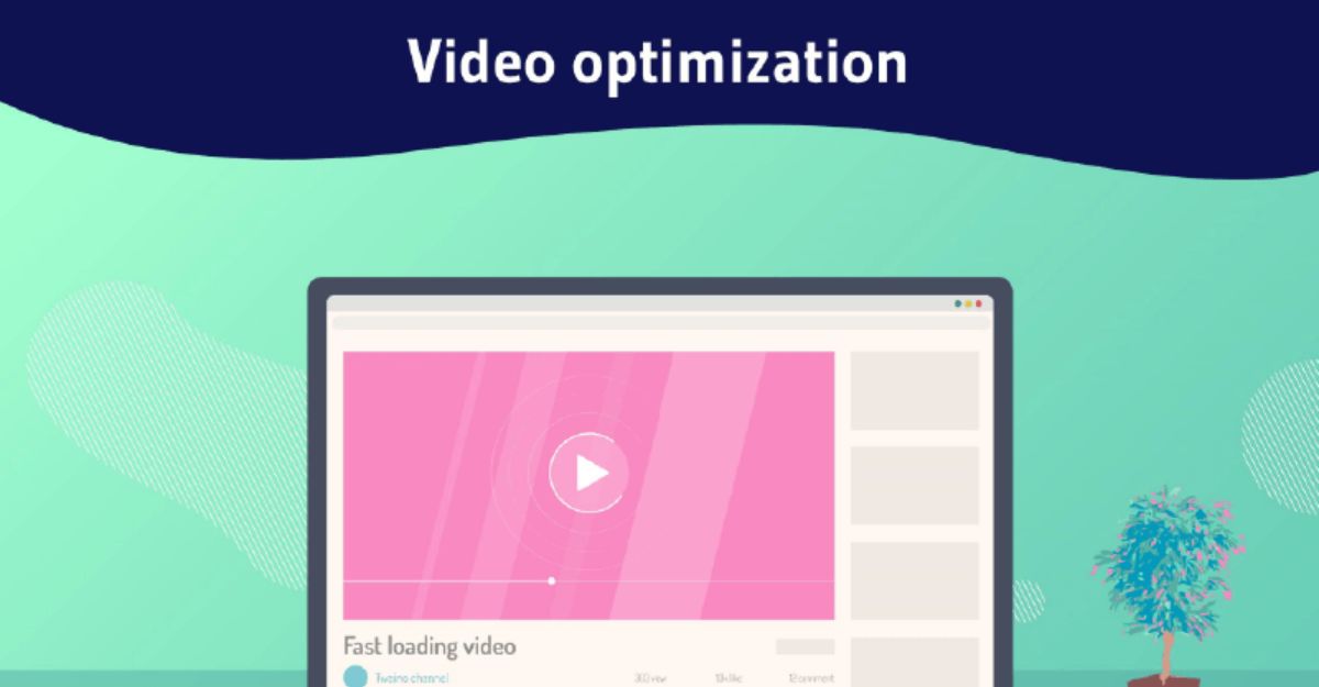 Liên tục tối ưu hóa hiệu quả nội dung video
