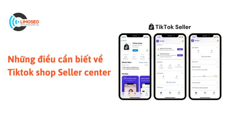 Những điều cần biết về Tiktok shop Seller center
