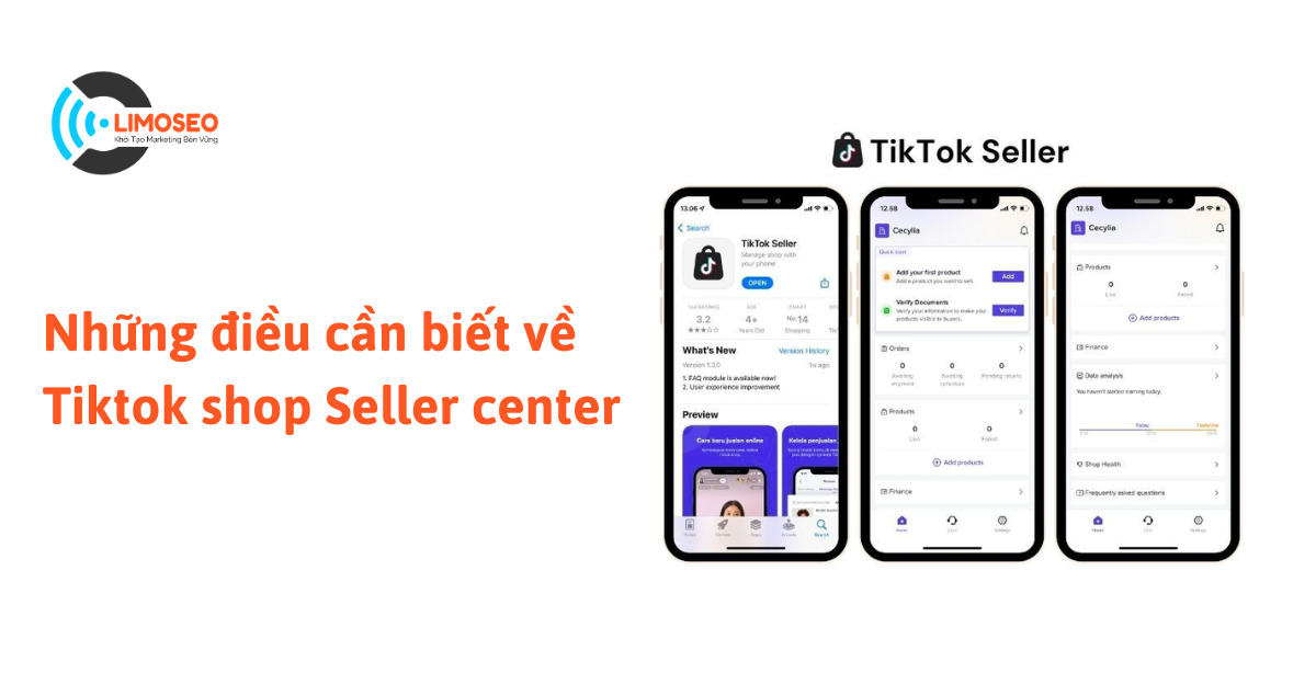 Những điều Cần Biết Về Tiktok Shop Seller Center - Limoseo