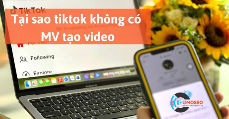 Tại sao tiktok không có MV tạo video