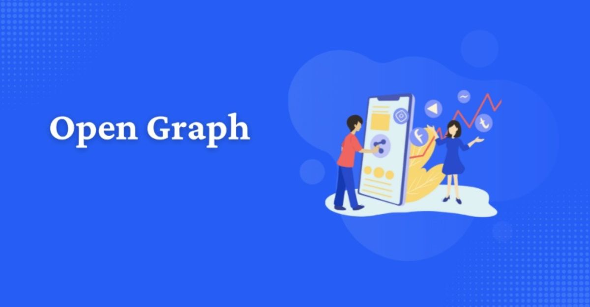 Tại sao trang web cần Open Graph