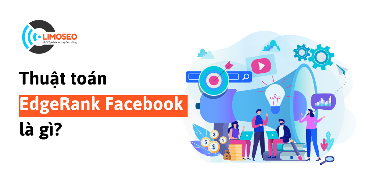 Thuật toán EdgeRank Facebook là gì
