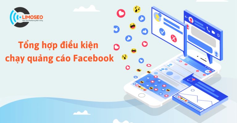 Tổng hợp điều kiện chạy quảng cáo Facebook