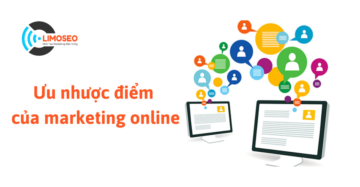Ưu nhược điểm của marketing online