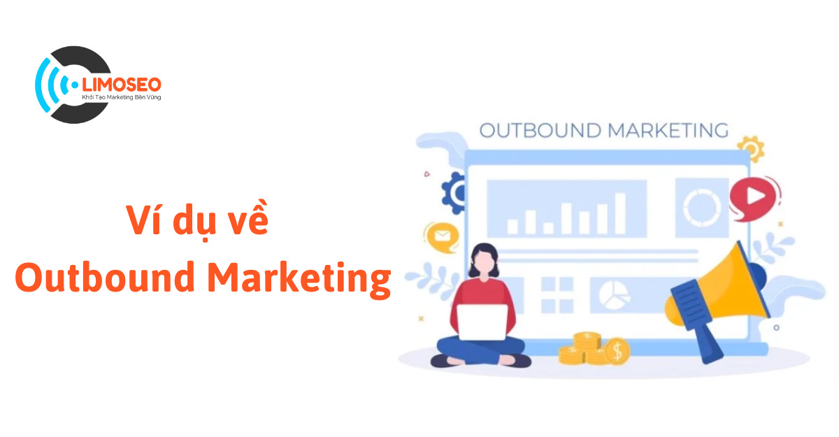 Ví dụ về Outbound Marketing