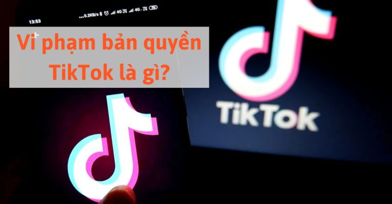 Vi phạm bản quyền tiktok là gì