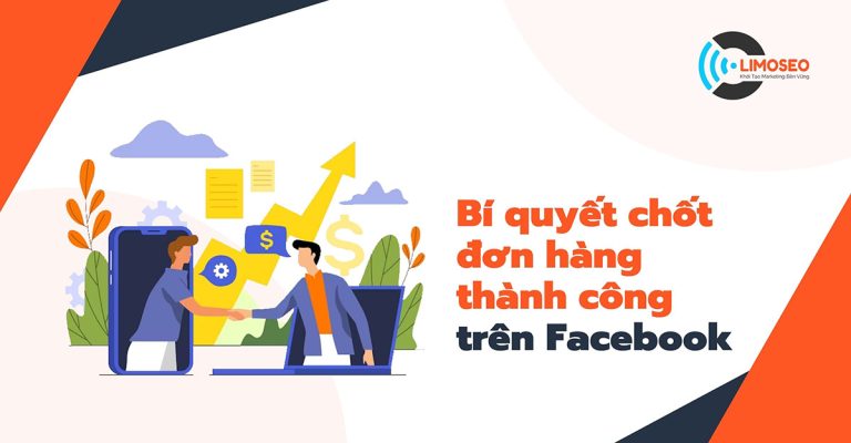 Bí quyết chốt đơn hàng thành công trên facebook