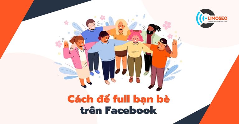 cách để full bạn bè trên facebook