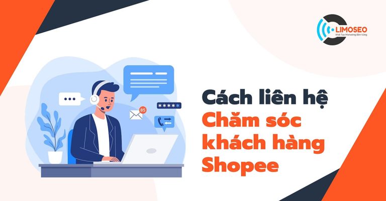 Cách liên hệ Chăm sóc khách hàng Shopee