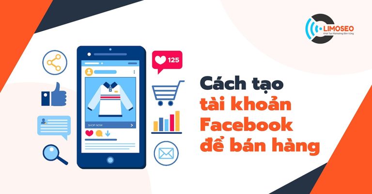 cách tạo tài khoản facebook để bán hàng