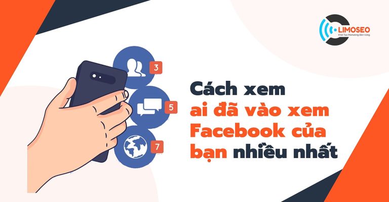 Cách xem ai đã vào xem facebook của bạn nhiều nhất