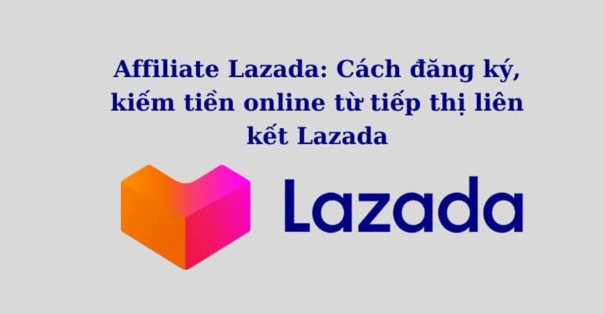Đăng ký tiếp thị liên kết trên Lazada- Limoseo