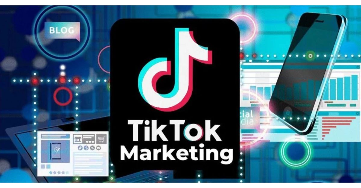 Định nghĩa TikTok Marketing là gì?