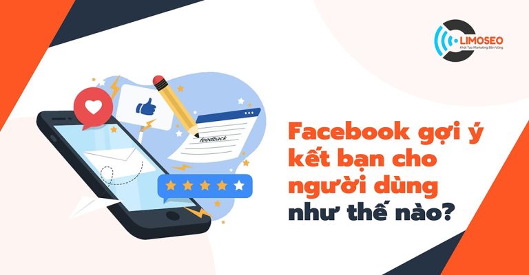 Facebook gợi ý kết bạn cho người dùng như thế nào