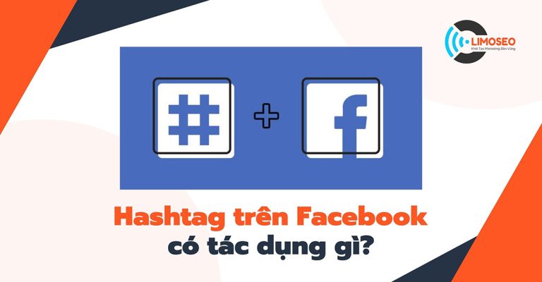 Hashtag trên facebook có tác dụng gì