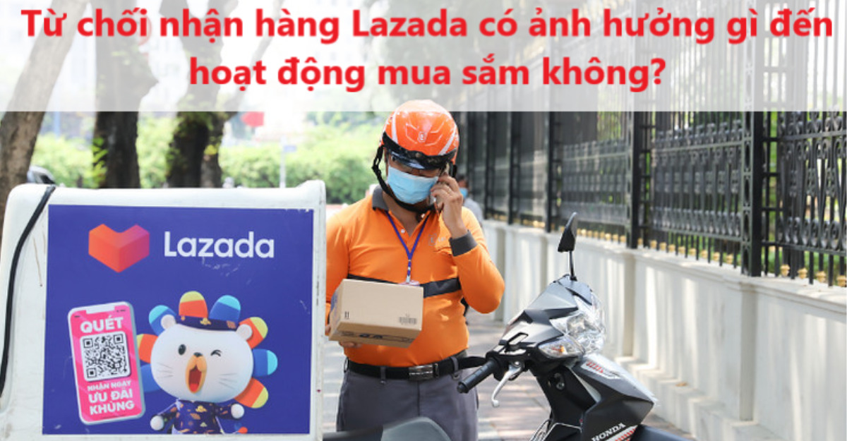 Không nhận hàng Lazada có sao không- Limoseo
