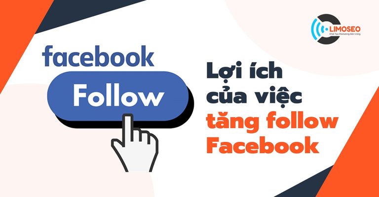 lợi ích của việc tăng follow facebook