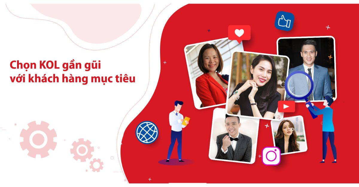 Lựa chọn KOLs phù hợp với mục tiêu