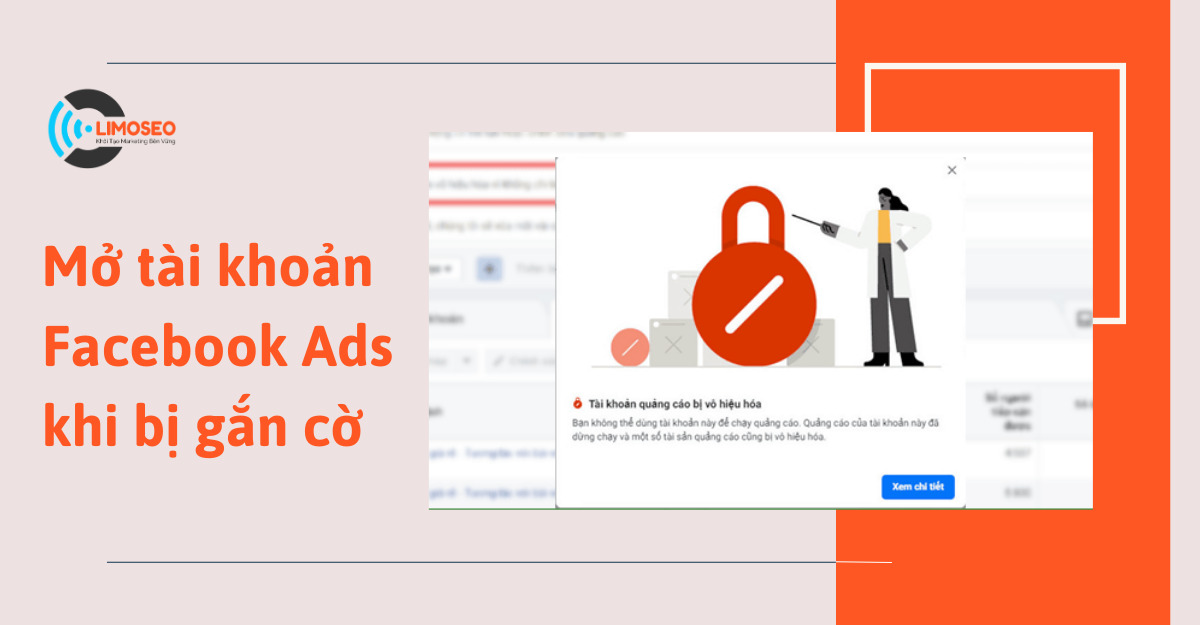 mở tài khoản Facebook Ads khi bị gắn cờ