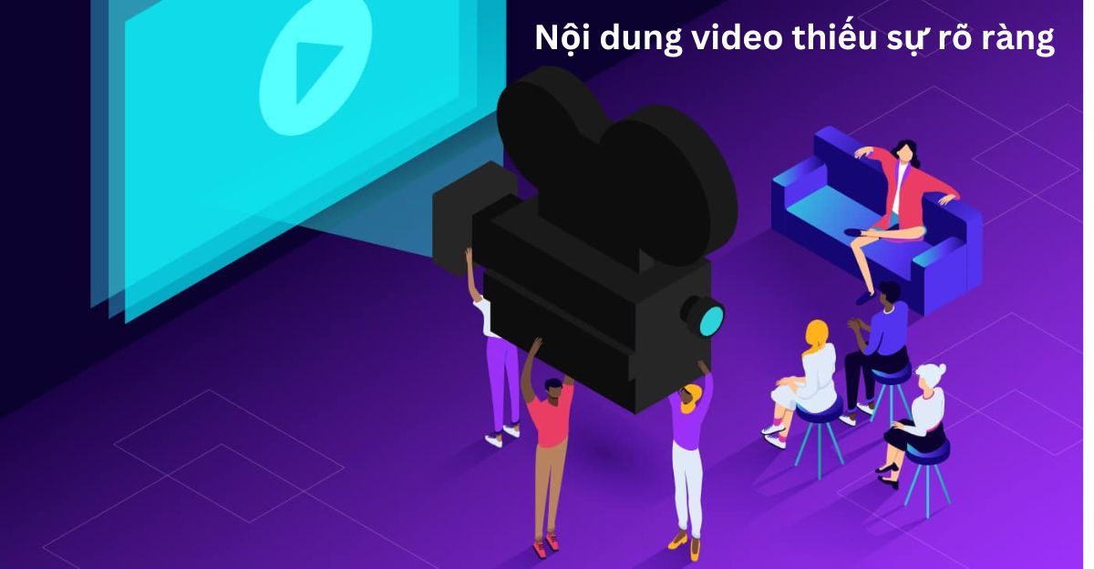 sai lầm thường gặp cần tránh trong Video Marketing