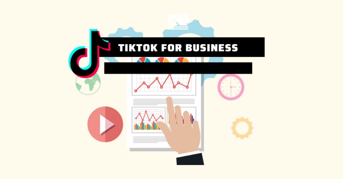 sử dụng TikTok cho hoạt động kinh doanh