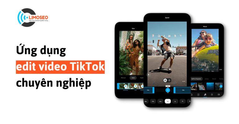ứng dụng edit video TikTok chuyên nghiệp