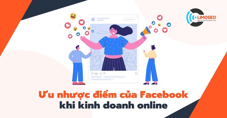 Ưu nhược điểm của facebook khi kinh doanh online
