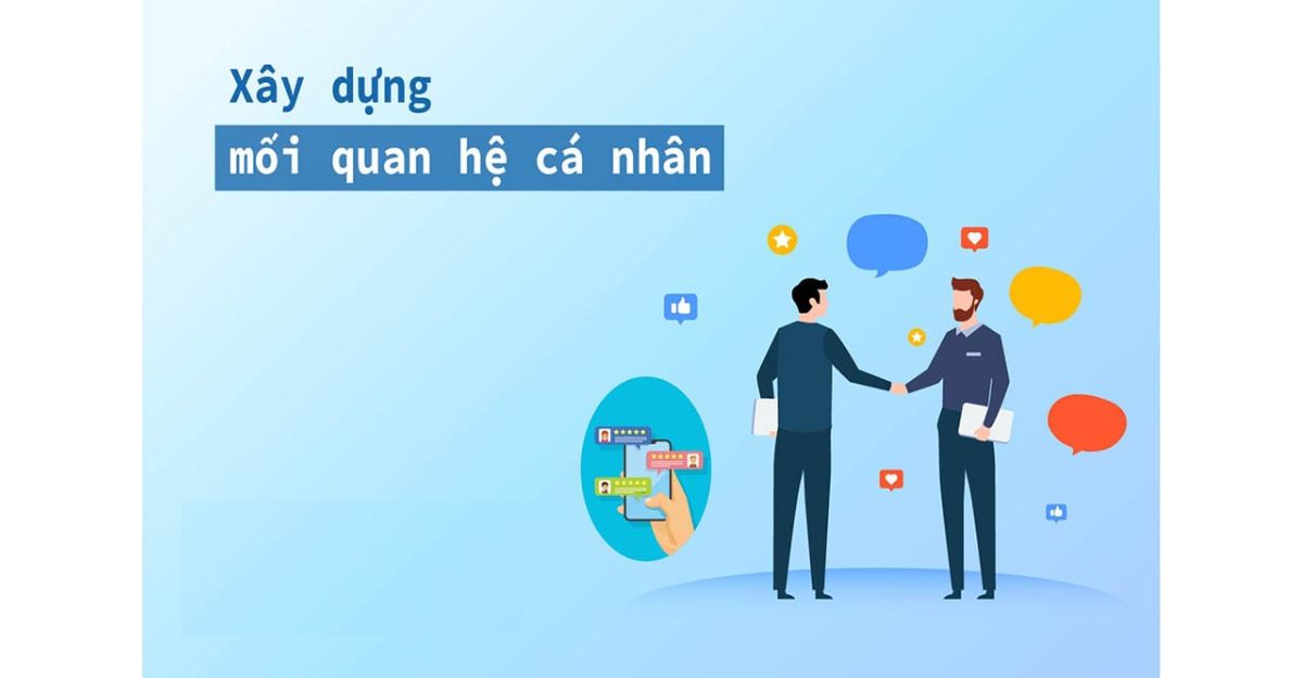Xây dựng mối quan hệ cá nhân - Bắt tay với Influencer Marketing Agency