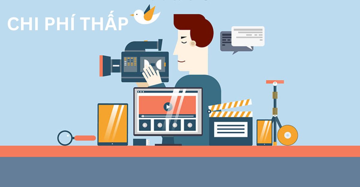 Ý tưởng cho Video Marketing chi phí thấp