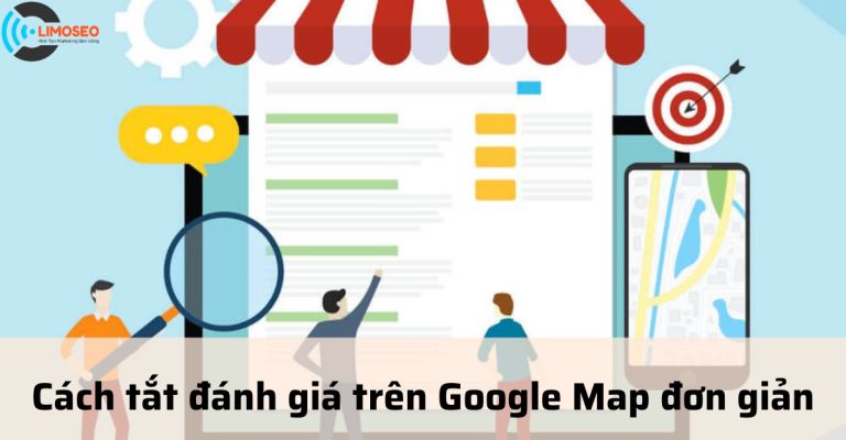 Cách tắt đánh giá trên Google Map đơn giản