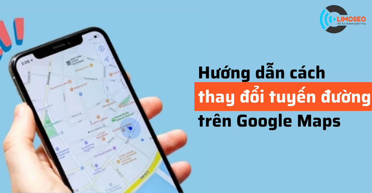 Cách thay đổi tuyến đường trên Google Maps