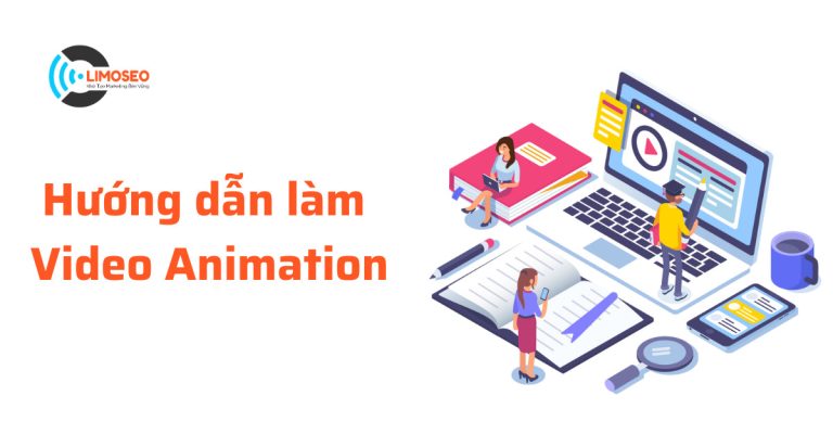Hướng dẫn làm Video Animation