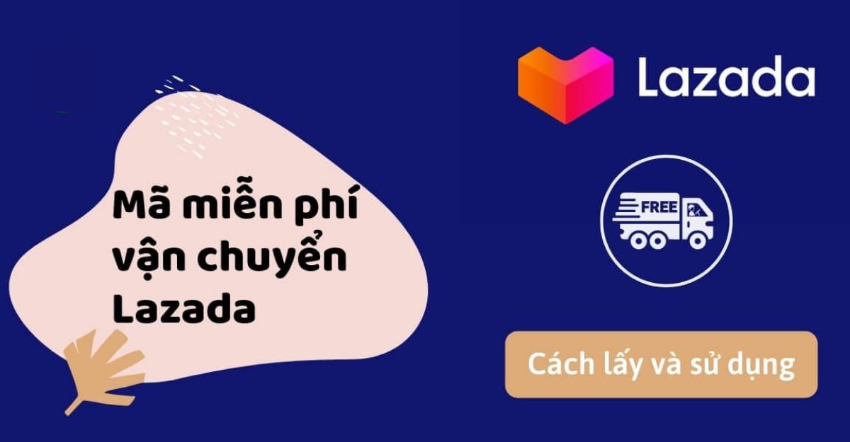 Khái niệm về mã miễn phí vận chuyển Lazada