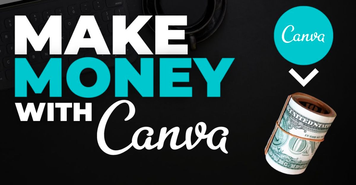 Làm thế nào để kiếm tiền bằng canva