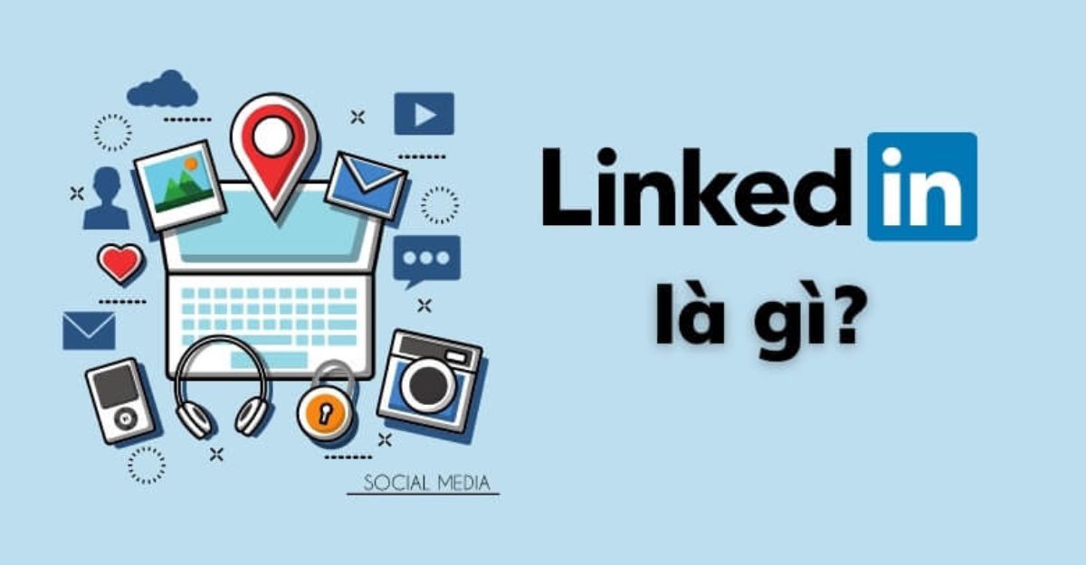 LinkedIn là gì_ - cách sử dụng LinkedIn