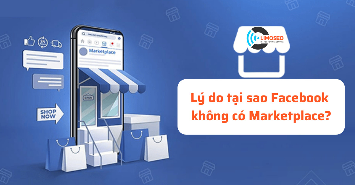 Lý do tại sao Facebook không có Marketplace