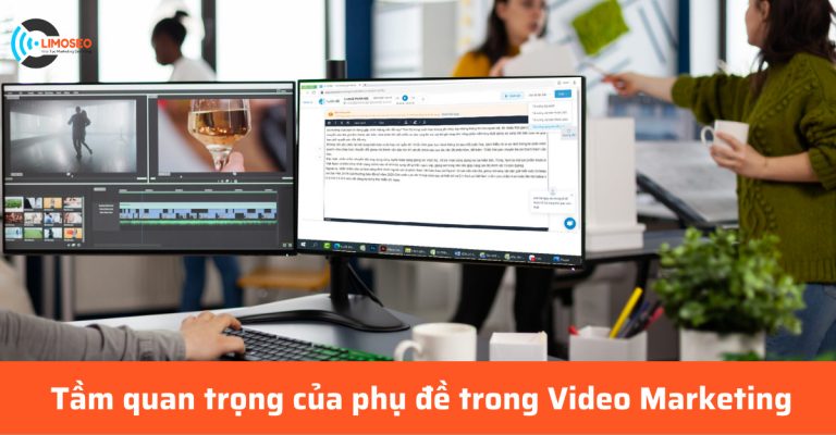 Tầm quan trọng của phụ đề trong video marketing