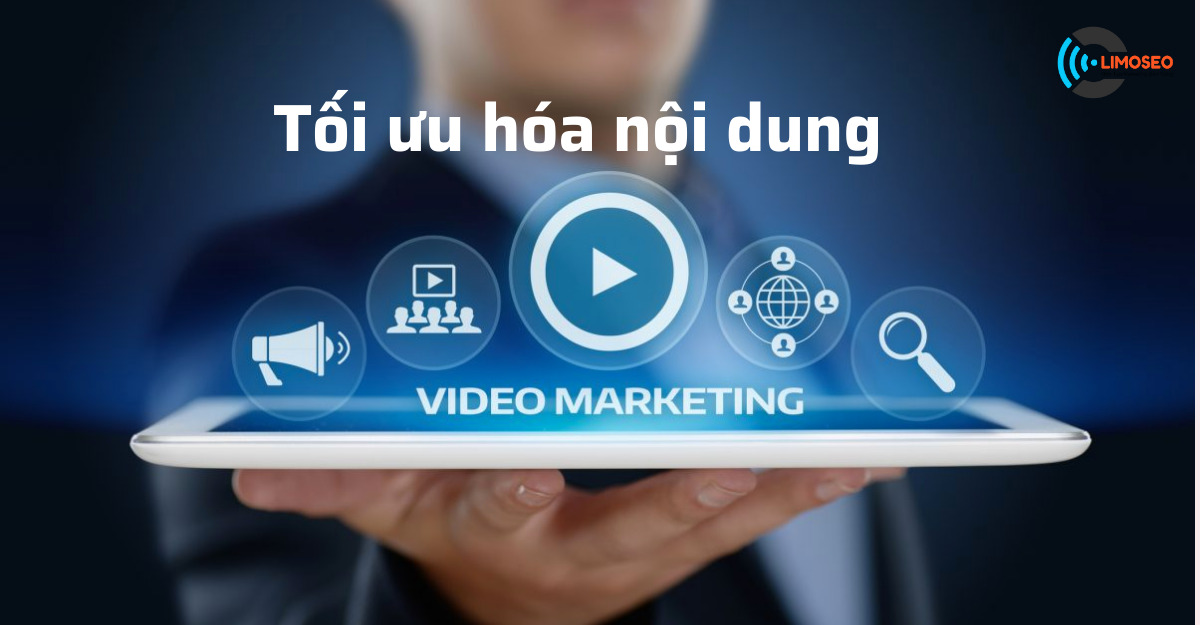 Tối ưu hóa nội dung video marketing