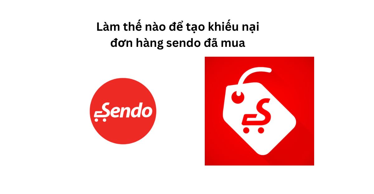 cách khiếu nại sendo