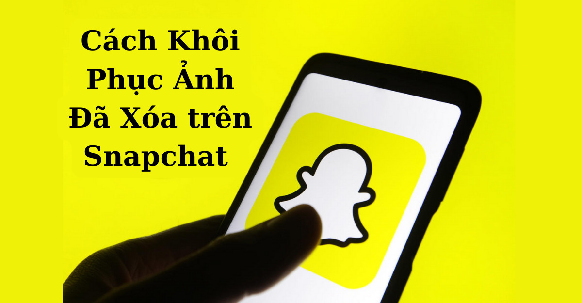 Dưới đây là một số cách khôi phục ảnh đã xoá trên Snapchat